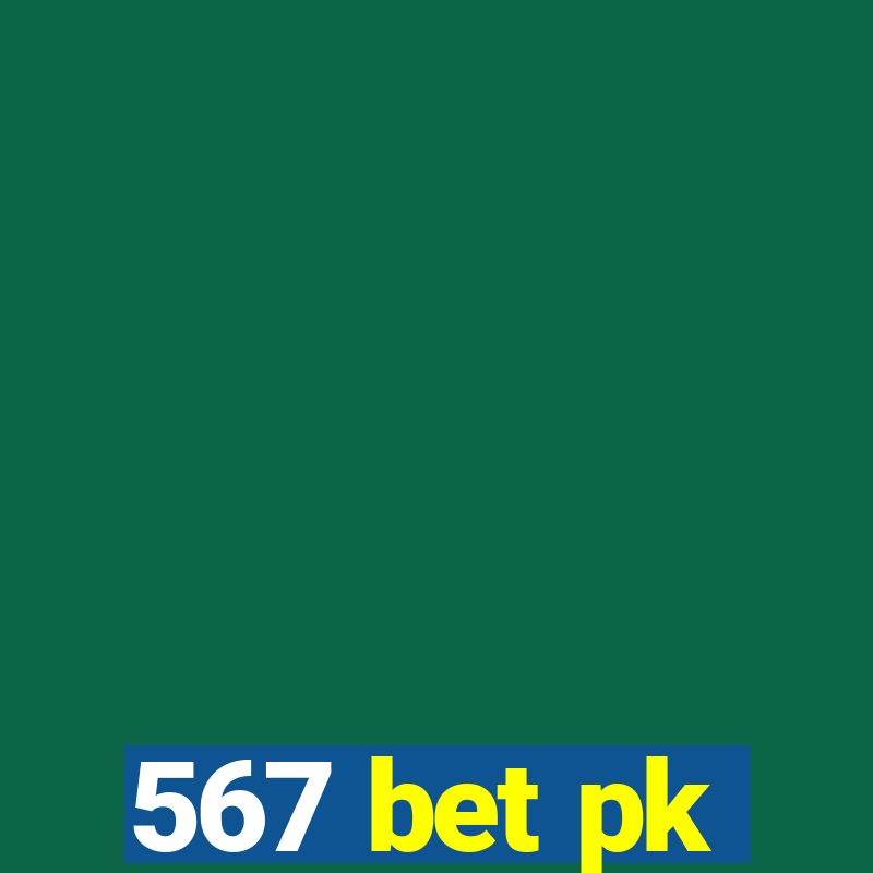 567 bet pk